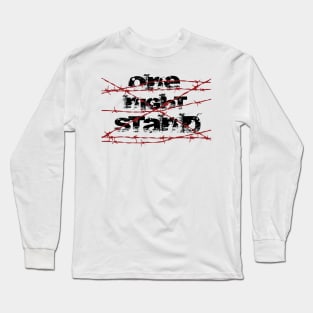 one night stand Long Sleeve T-Shirt